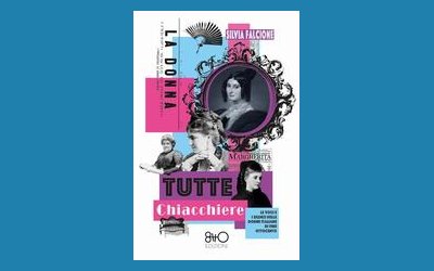 Tutte chiacchiere. Le voci e i silenzi delle donne di fine Ottocento