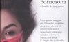 Pornosofia. Filosofia del pop porno