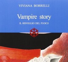 Vampire story. Il risveglio del fuoco