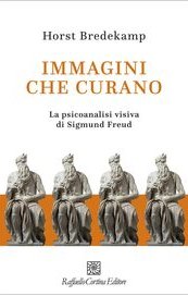 Immagini che curano. La psicoanalisi visiva di Sigmund Freud