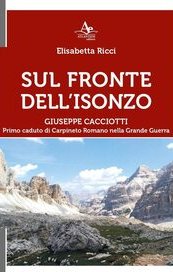 Sul fronte dell'Isonzo. Giuseppe Cacciotti