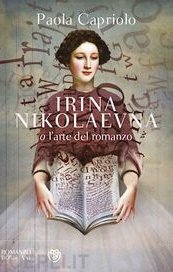Irina Nikolaevna o l'arte del romanzo
