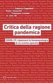 Critica della ragione pandemica. COVID-19: ripensare la fenomenologia di un evento epocale