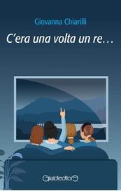 C'era una volta un re...