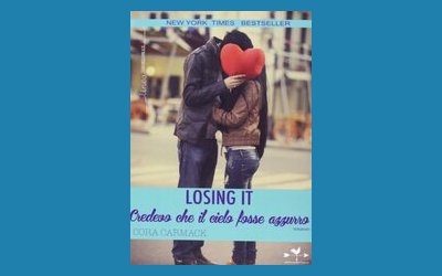 Losing it. Credevo che il cielo fosse azzurro