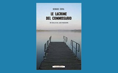 Le lacrime del commissario. Un giallo sul lago Maggiore
