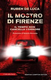 Il mostro di Firenze. Il tempo non cancella l'orrore