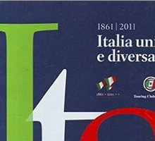 1861 - 2011 Italia unita e diversa