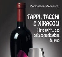 Tappi, tacchi e miracoli. Il lato spirit... oso della comunicazione del vino
