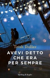 Avevi detto che era per sempre