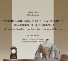 Vivere e abitare da nobili a Palermo tra Seicento e Ottocento