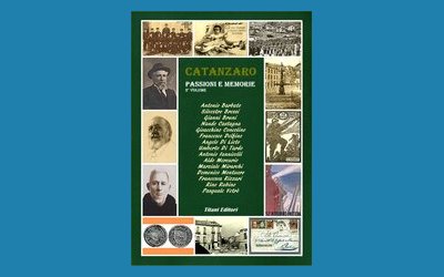 Catanzaro – Passioni e memorie