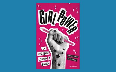Girl power. La rivoluzione comincia a scuola