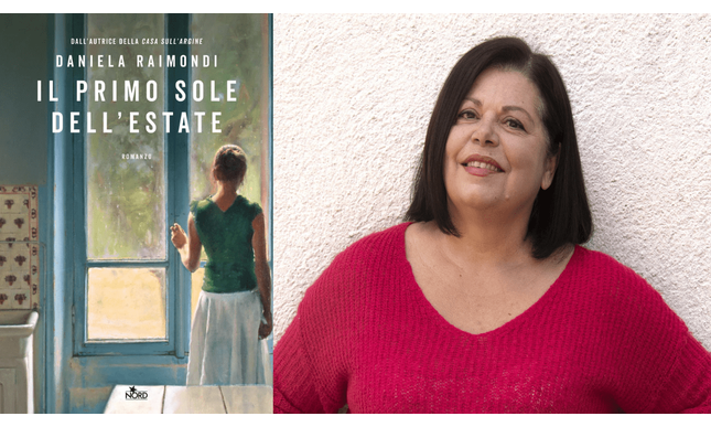 Intervista a Daniela Raimondi, in libreria con “Il primo sole dell'estate”