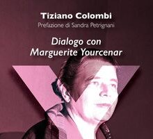 Y. Dialogo con Marguerite Yourcenar
