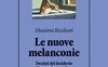 Le nuove melanconie. Destini del desiderio nel tempo ipermoderno