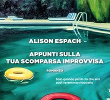 Appunti sulla tua scomparsa improvvisa