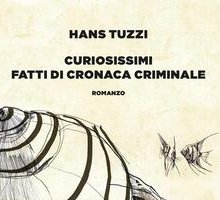 Curiosissimi fatti di cronaca criminale