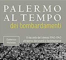 Palermo ai tempi dei bombardamenti