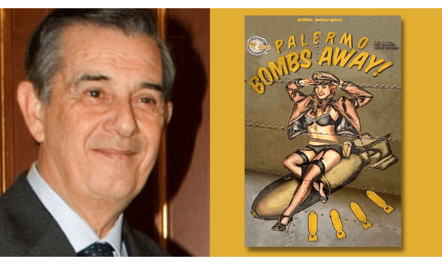 “Palermo Bombs Away” di Attilio Albergoni, la presentazione del libro a Palermo