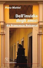 Dell'invidia degli amici. Da Francesco Petrarca