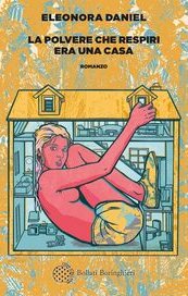 La polvere che respiri era una casa