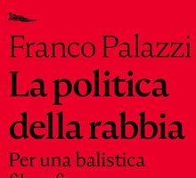 La politica della rabbia. Per una balistica filosofica