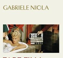 Fare film è un inferno. Follie, eccessi e disastri che hanno fatto grande il cinema americano