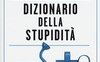 Dizionario della stupidità
