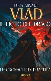 Vlad. Il figlio del Drago