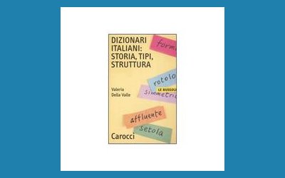 Dizionari italiani: storia, tipi, struttura