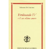 Ferdinando IV e il suo ultimo amore