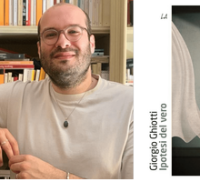 Intervista a Giorgio Ghiotti, in libreria con “Ipotesi del vero”