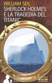 Sherlock Holmes e la tragedia del Titanic