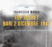 Top Secret Bari 2 dicembre 1943