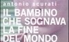 Il bambino che sognava la fine del mondo