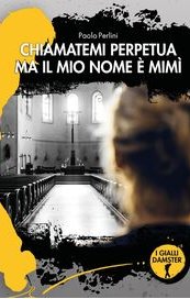 Chiamatemi perpetua, ma il mio nome è Mimì
