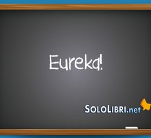 Eureka: significato e chi l'ha detto