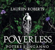 Powerless. Potere e inganno