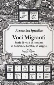 Voci migranti. Storie di vita e di speranza di bambine e bambini in viaggio