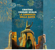 La carrozza della Santa: il nuovo romanzo di Cristina Cassar Scalia subito in classifica libri