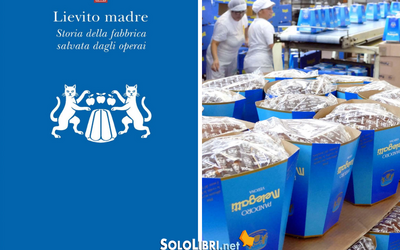 "Lievito madre" di Silvino Gonzato: racconto di come gli operai abbiano salvato Melegatti