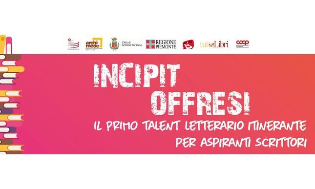 Incipit Offresi: al Salone del Libro di Torino la finale del talent letterario per aspiranti scrittori