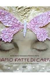 Siamo fatte di carta. Arte, poesia e rinascita al femminile