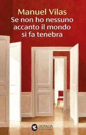 Se non ho nessuno accanto il mondo si fa tenebra