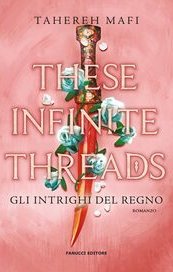 These infinite threads. Gli intrighi del regno