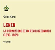 Lenin. La formazione di un rivoluzionario (1870-1904)