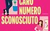Caro numero sconosciuto