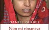 Non mi rimaneva che pregare e piangere