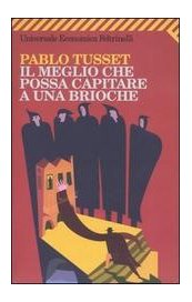 Il meglio che possa capitare a una brioche